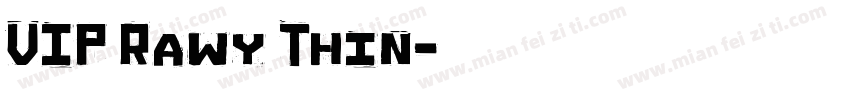 VIP Rawy Thin字体转换